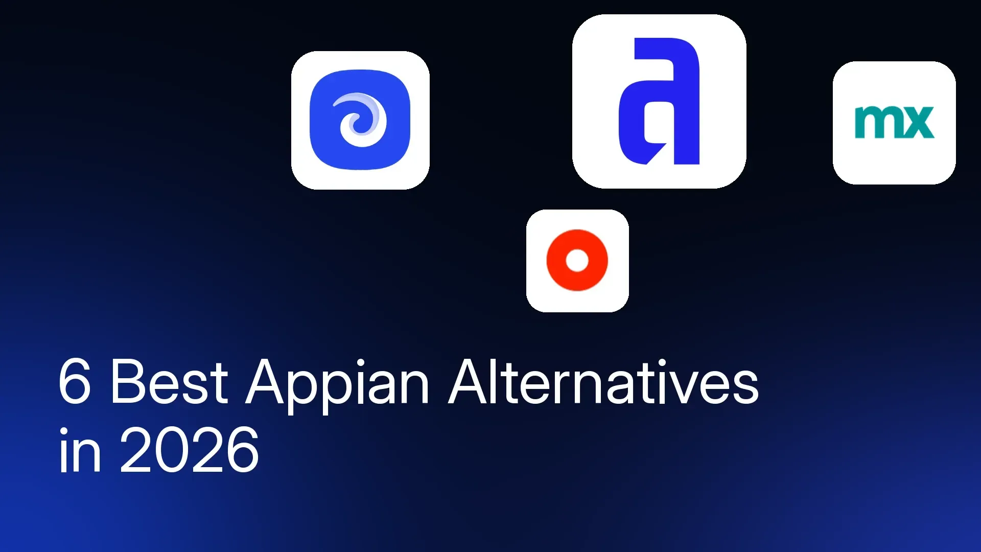 6 Best Appian Alternatives in 2026