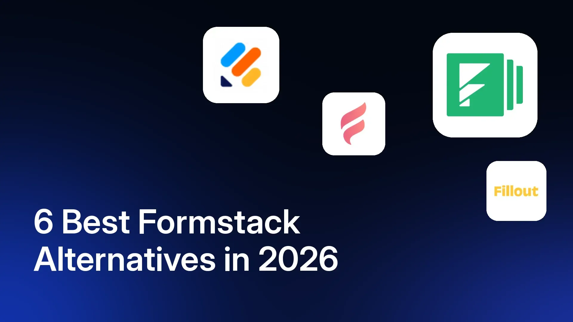 6 Best Formstack Alternatives in 2026