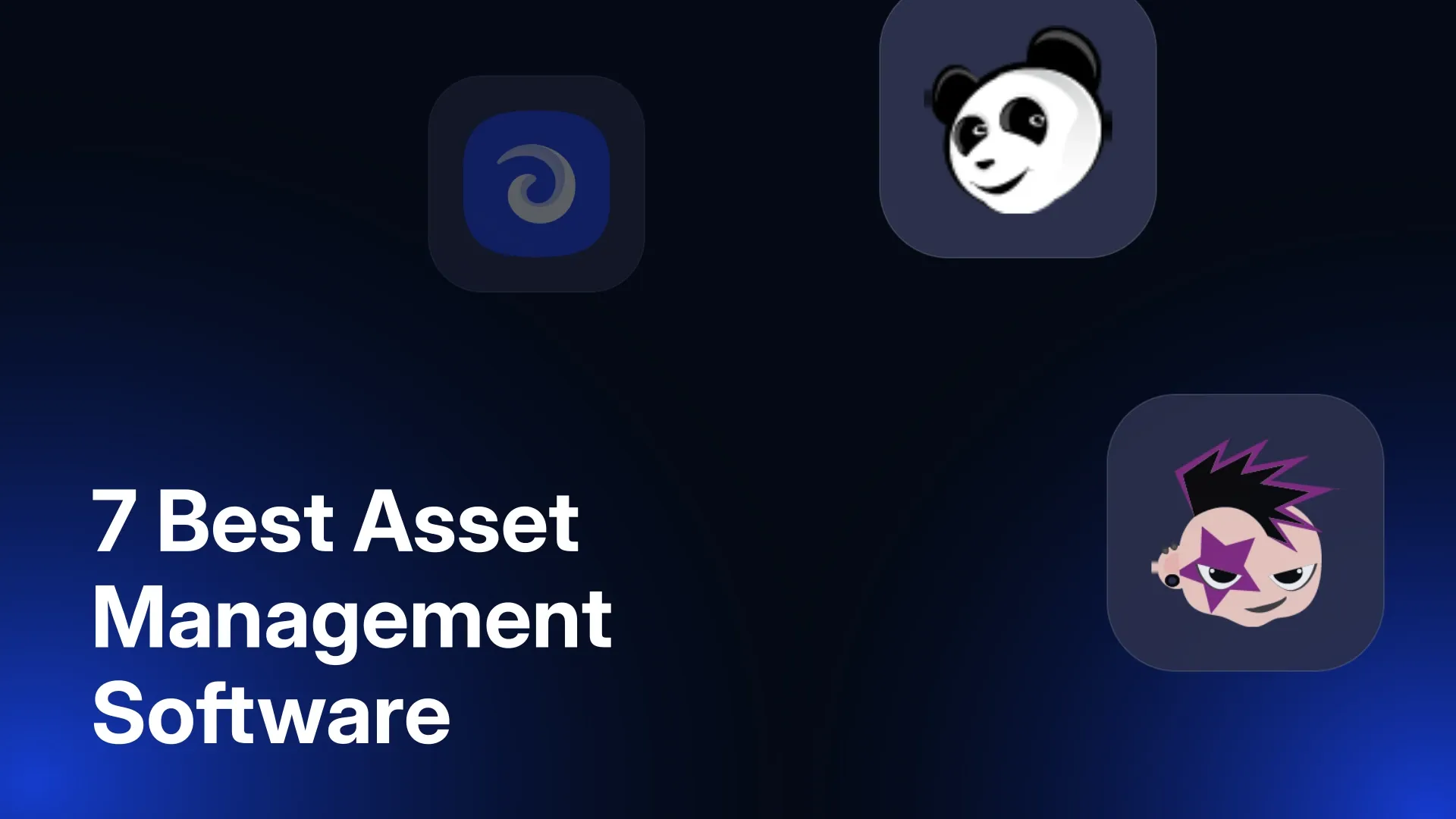 7 Best Asset Management Software Tools for 2026