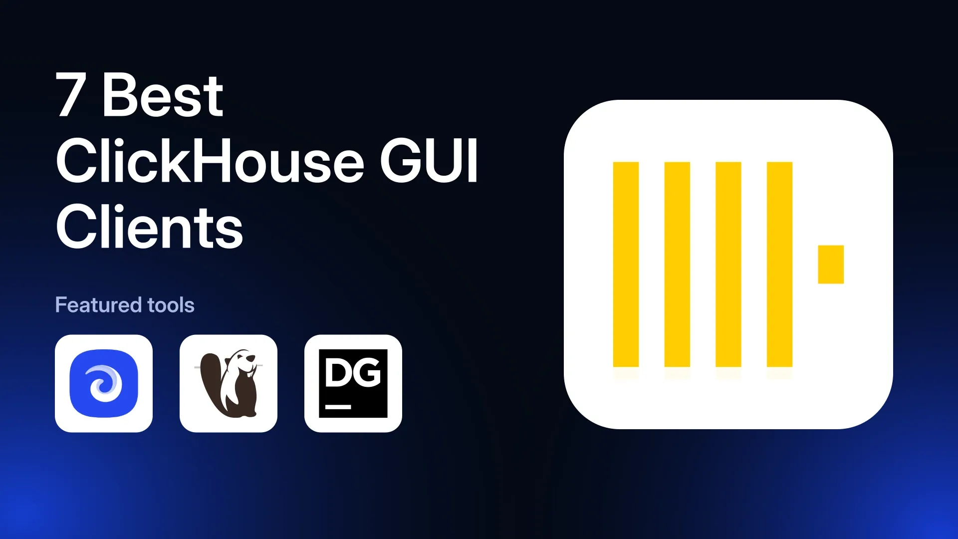 7 Best ClickHouse GUI Clients in 2026