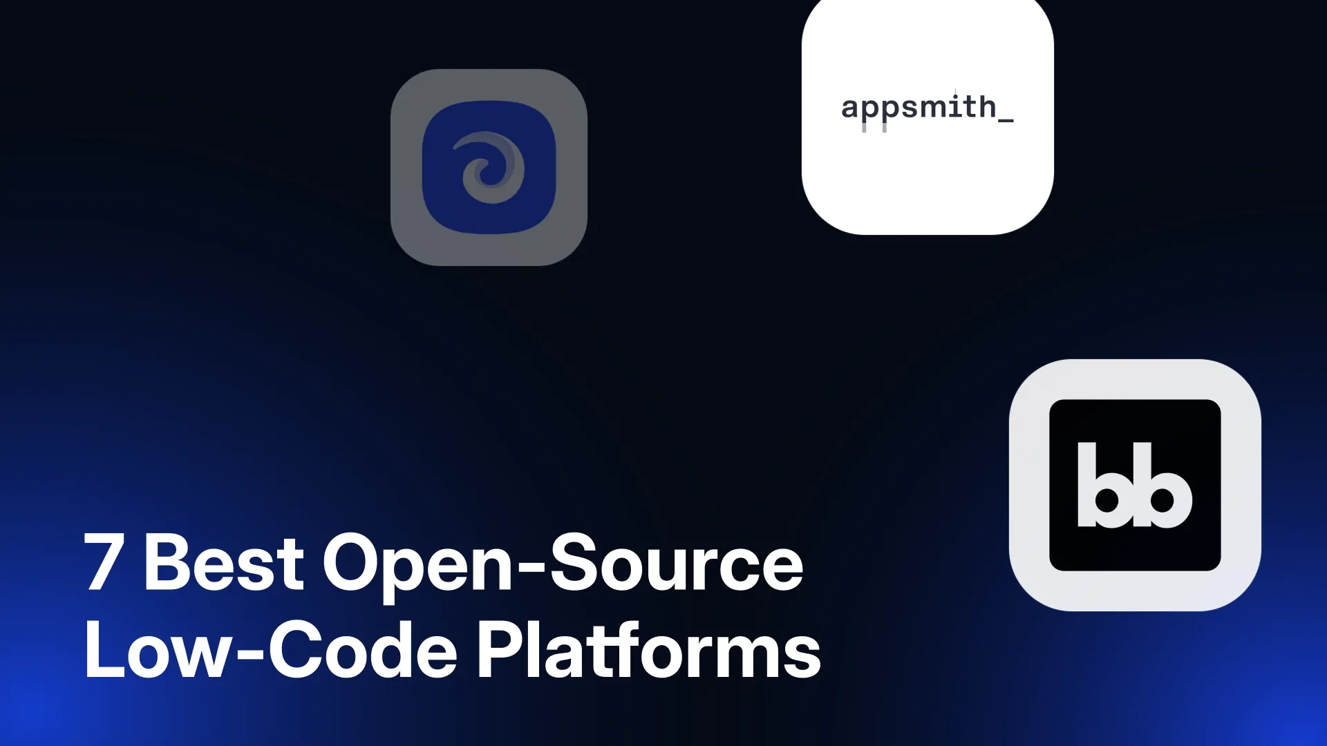 7 Best Open-Source Low-Code Platforms in 2026