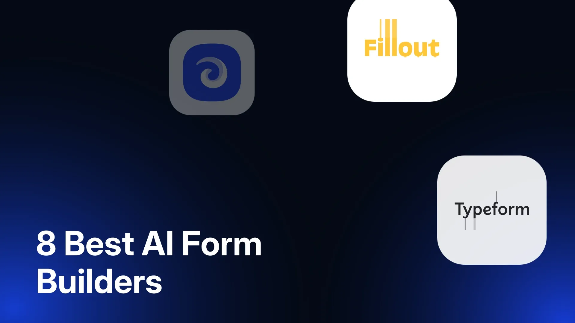 8 Best AI Form Builders in 2026