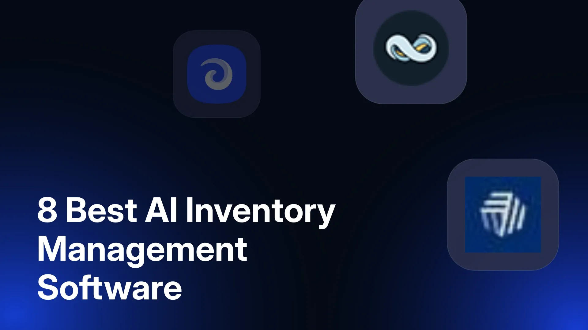 8 Best AI Inventory Management Software in 2026
