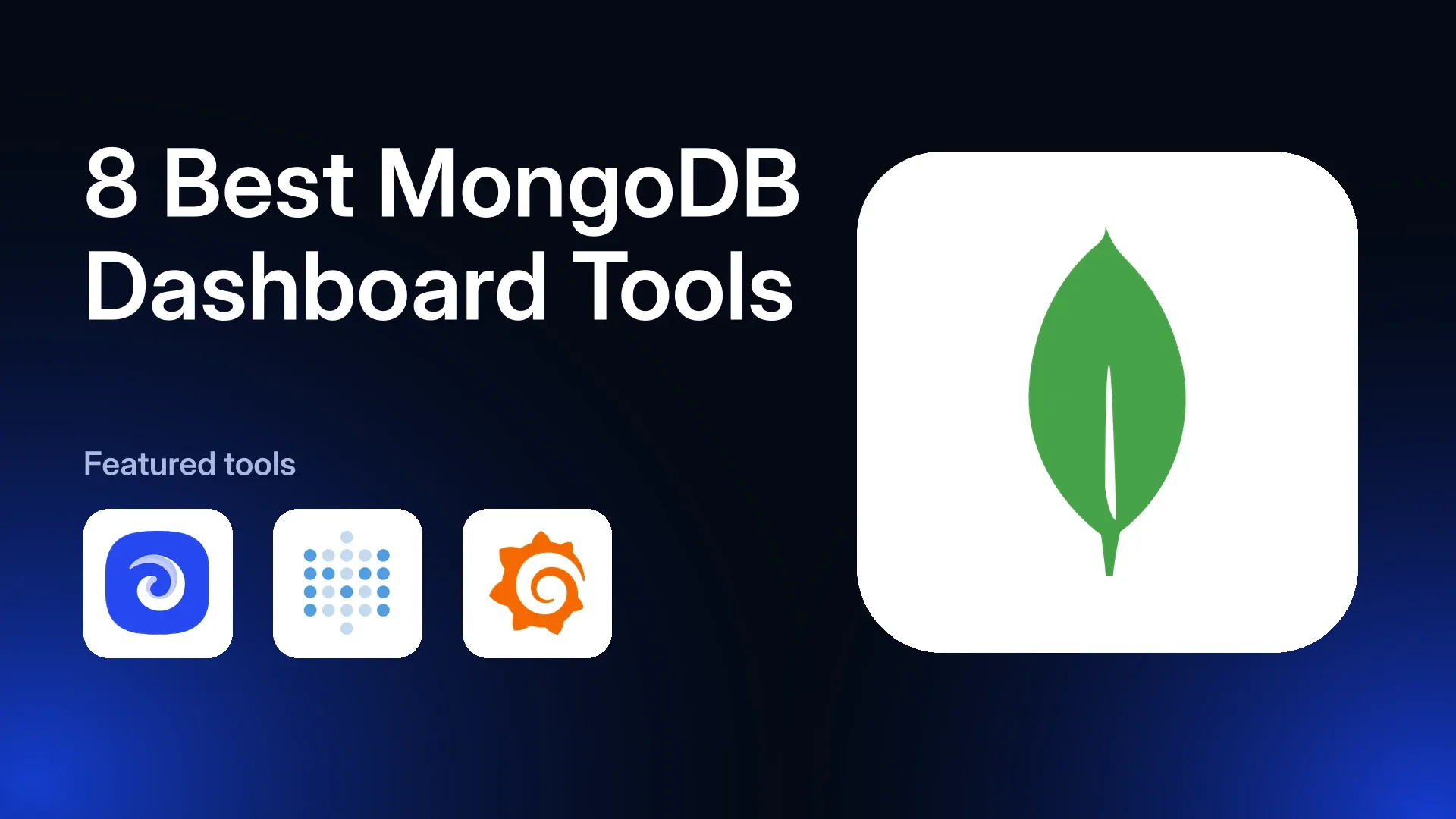 8 Best MongoDB Dashboard Tools in 2026