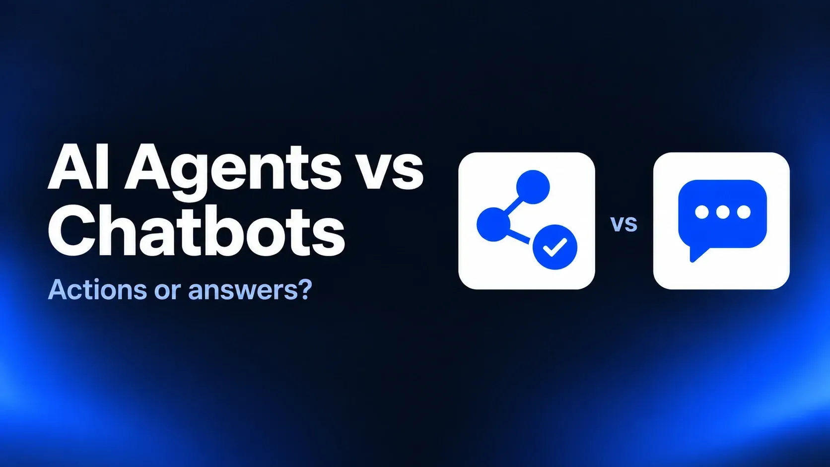 AI Agents vs Chatbots: The Differences, Shown Through Real-World Use Cases