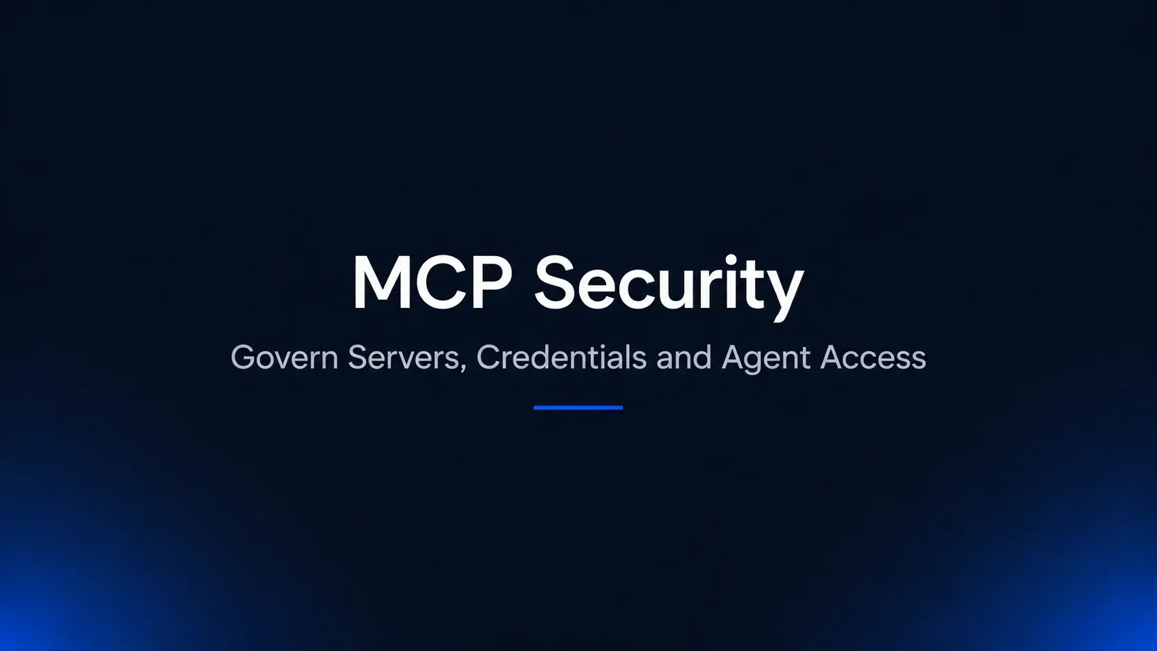 MCP Security: Governing AI Agents and MCP Servers in the Vibe Coding Era