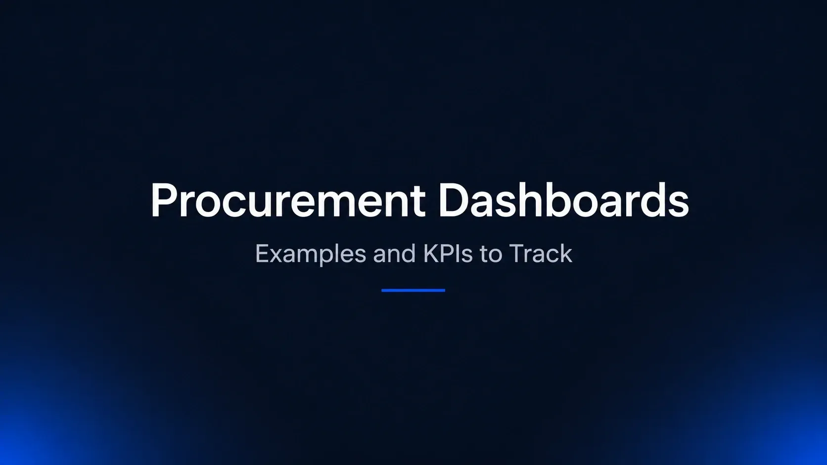 Procurement Dashboard Examples and the KPIs to Track in 2026