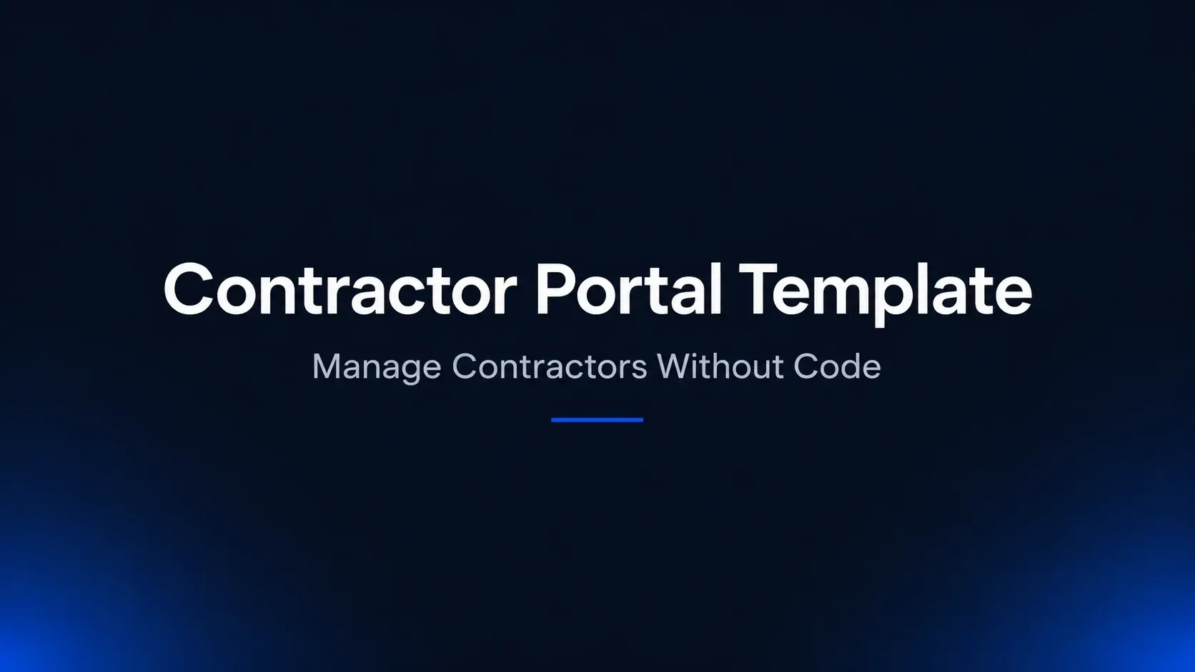 Contractor Portal Template: Build a Contractor Management Portal Without Code