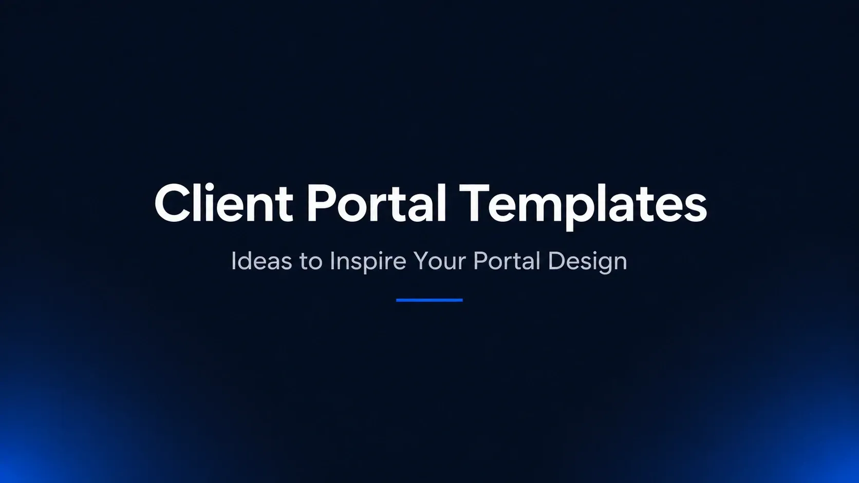 Client Portal Templates: Examples to Inspire Your Portal Design