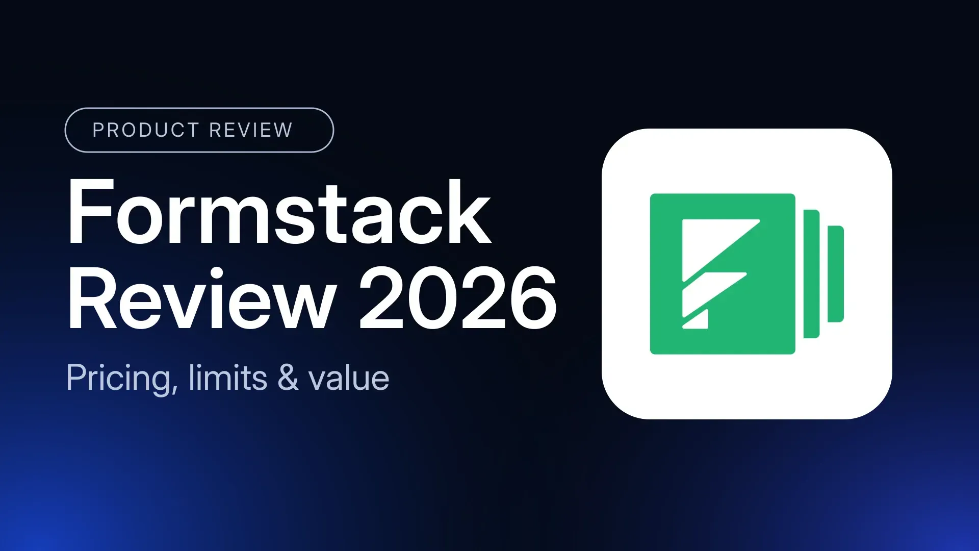 Formstack Review 2026: Pricing, Limits, and Value