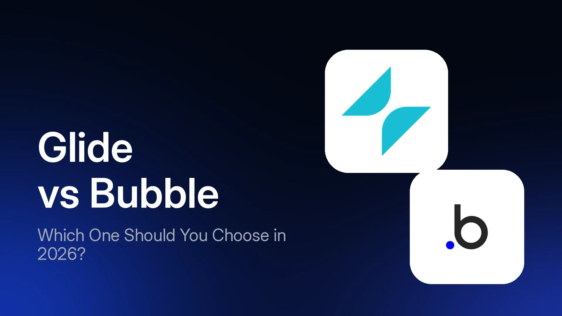 Glide vs Bubble: Which One Should You Choose in 2026?