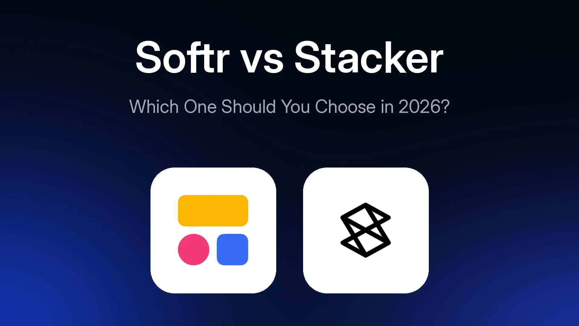 Softr vs Stacker: Which One Should You Choose in 2026?