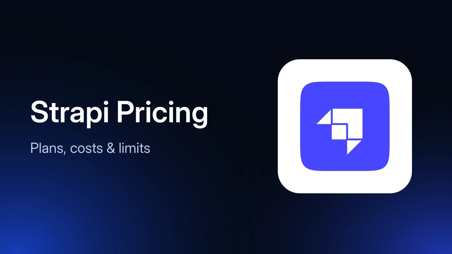 Strapi Pricing in 2026: Plans, Costs, and Limits Explained