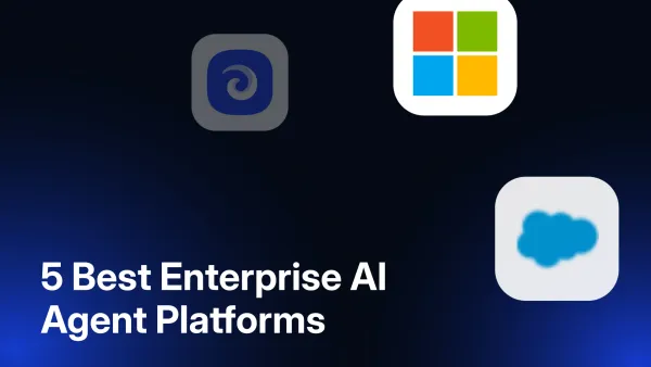 5 Best Enterprise AI Agent Platforms in 2026