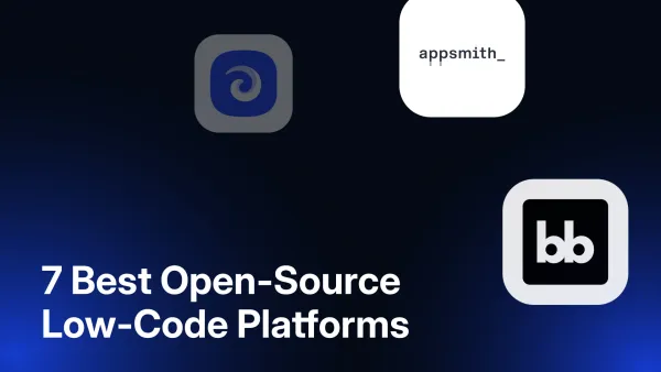 7 Best Open-Source Low-Code Platforms in 2026