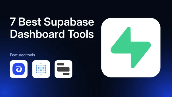 7 Best Supabase Dashboard Tools in 2026