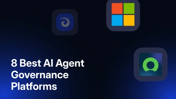 8 Best AI Agent Governance Platforms in 2026