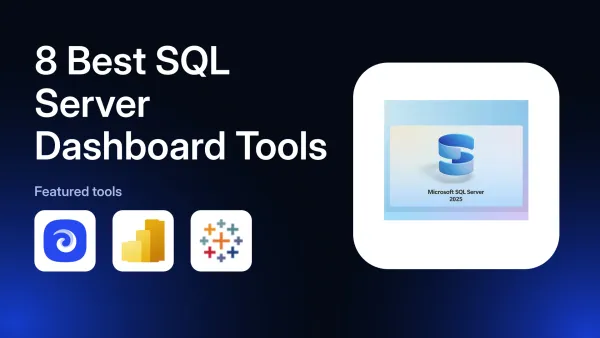 8 Best SQL Server Dashboard Tools in 2026