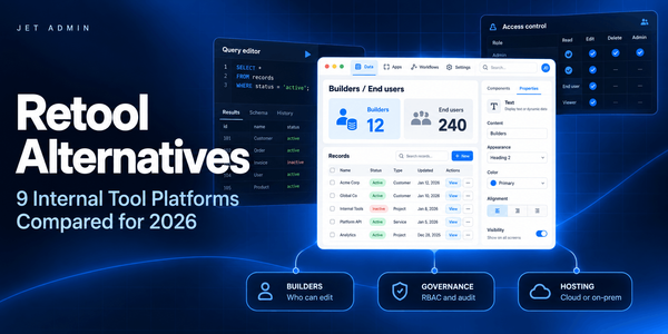 Retool alternatives: how to pick the right internal app builder in 2026