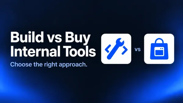 Build vs Buy Internal Tools: How to Decide in the AI Era
