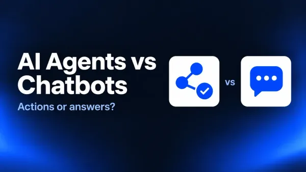 AI Agents vs Chatbots: The Differences, Shown Through Real-World Use Cases