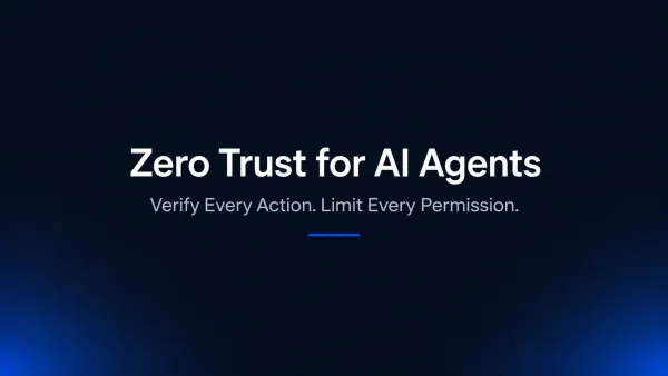 Zero Trust for AI Agents: How Agent Architecture Limits Risk and Drives Impact