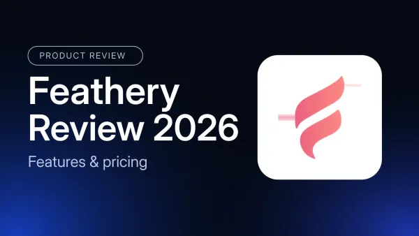 Feathery Review 2026: What It Is Now and What It Costs