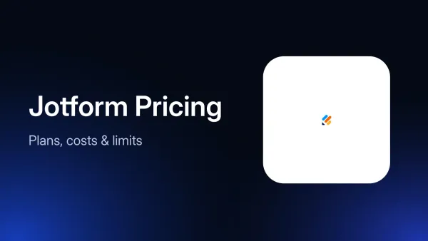 Jotform Pricing in 2026: Plans, Costs, and Limits Explained