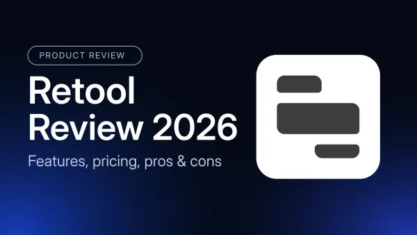 Retool Review 2026: Features, Pros, and Cons