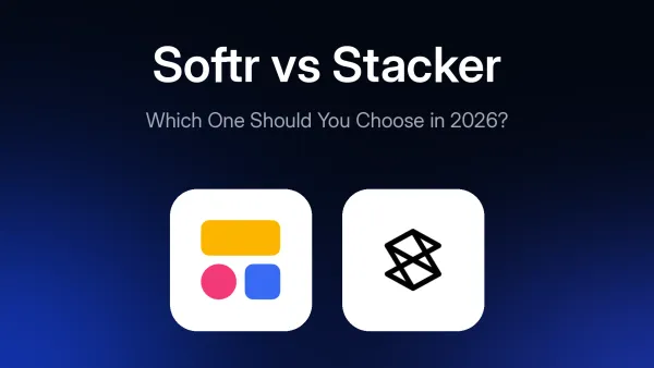 Softr vs Stacker: Which One Should You Choose in 2026?