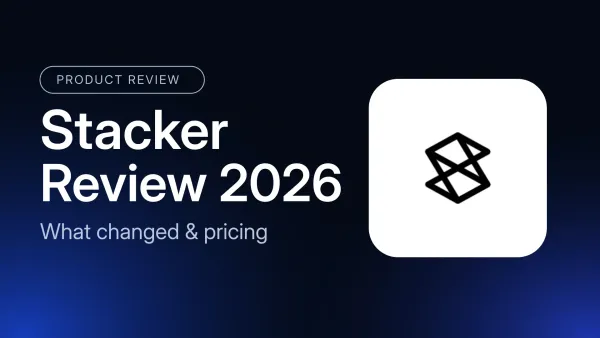 Stacker Review 2026: What Changed and What It Costs