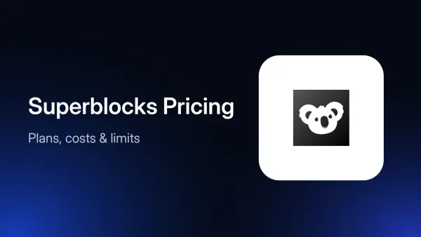 Superblocks Pricing in 2026: Plans, Costs, and Limits Explained