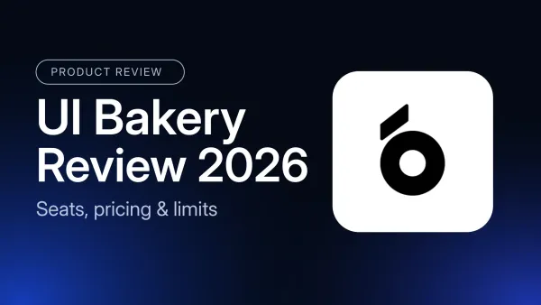 UI Bakery Review 2026: Seats, Pricing, and Limits