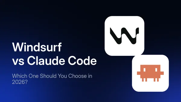 Windsurf vs Claude Code: Which One Should You Choose in 2026?
