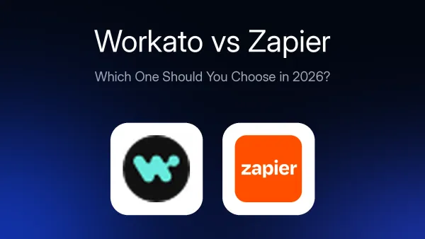 Workato vs Zapier: Which One Should You Choose in 2026?